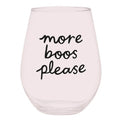Wine Glass - More Boos Please