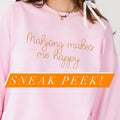 Custom Embroidered Sweatshirt, “Mahjong makes me happy”